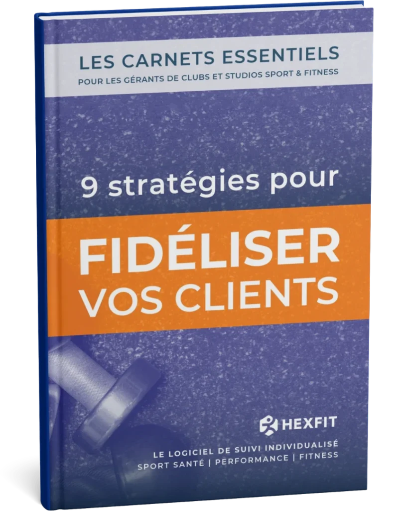 Mockup du eBook Hexfit «9 stratégies pour fidéliser vos clients» dédié aux gérants de clubs et studios fitness